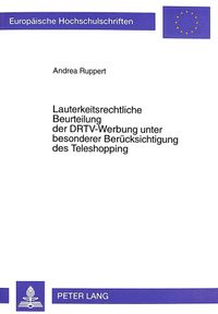 Buch Cover Lauterkeitsrechtliche Beurteilung der DRTV-Werbung unter besonderer Berücksichtigung des Teleshopping