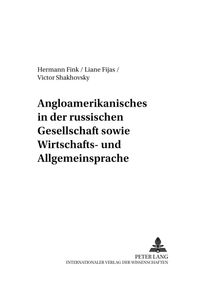 Buch Cover Angloamerikanisches in der russischen Gesellschaft sowie Wirtschafts- und Allgemeinsprache