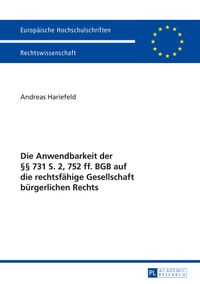 Buch Cover Die Anwendbarkeit der §§ 731 S. 2, 752 ff. BGB auf die rechtsfähige Gesellschaft bürgerlichen Rechts