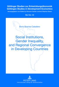 Buch Cover Social Institutions, Gender Inequality, and Regional Convergence in Developing Countries