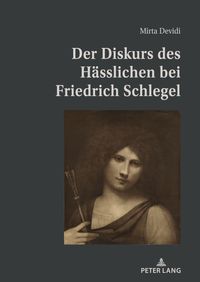 Buch Cover Der Diskurs des Hässlichen bei Friedrich Schlegel