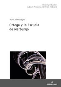 Buch Cover Ortega y la Escuela de Marburgo
