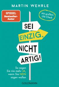 Buch Cover Sei einzig, nicht artig!