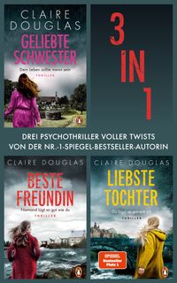 Buch Cover Claire Douglas Bundle (3in1): Geliebte Schwester, Beste Freundin, Liebste Tochter