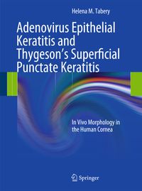 Buch Cover Adenovirus Epithelial Keratitis and Thygeson's Superficial Punctate Keratitis