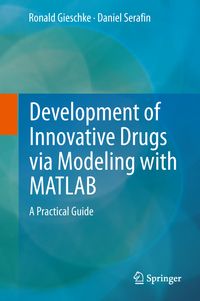 Buch Cover Development of Innovative Drugs via Modeling with MATLAB