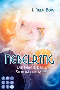 Buch Cover Nebelring - Die Magie der Silberakademie (Band 2)