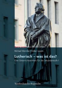 Buch Cover Lutherisch – was ist das?