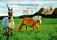 Buch Cover Fantasiewelten für Kleine und Große (Wandkalender 2013 DIN A3 quer)