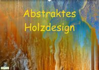 Buch Cover Abstraktes Holzdesign (Wandkalender 2014 DIN A2 quer)