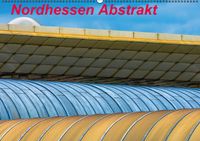 Buch Cover Nordhessen Abstrakt (Wandkalender 2014 DIN A2 quer)