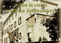 Buch Cover Leben in einem anderen Jahrhundert (Wandkalender 2014 DIN A3 quer)
