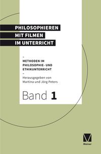 Buch Cover Methoden im Philosophie- und Ethikunterricht / Philosophieren mit Filmen