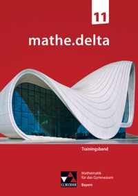Buch Cover mathe.delta – Bayern Sek II / mathe.delta Bayern Trainingsband 11