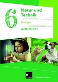 Buch Cover Natur und Technik – Gymnasium Bayern / NuT Biologie GY AH 6 Ausgabe ab 2017