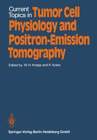 Buch Cover Current Topics in Tumor Cell Physiology and Positron-Emission Tomography