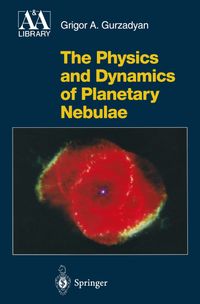 Buch Cover The Physics and Dynamics of Planetary Nebulae