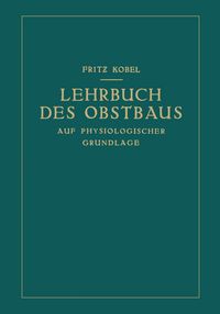 Buch Cover Lehrbuch des Obstbaus auf physiologischer Grundlage