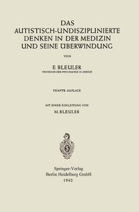 Buch Cover Das autistisch-undisziplinierte Denken in der Medizin und seine Überwindung