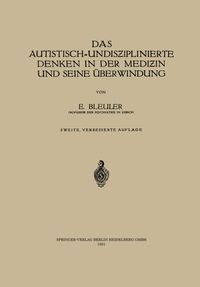 Buch Cover Das autistisch-undisziplinierte Denken in der Medizin und seine Überwindung