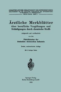 Buch Cover Ärztliche Merkblätter über berufliche Vergiftungen und Schädigungen durch chemische Stoffe