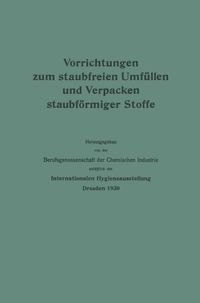Buch Cover Vorrichtungen zum staubfreien Umfüllen und Verpacken staubförmiger Stoffe