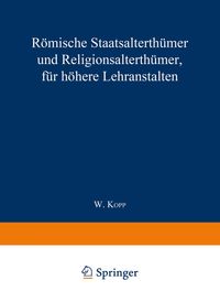 Buch Cover Römische Staatsalterthümer und Religionsalterthümer, für höhere Lehranstalten