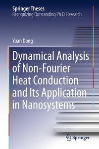 Buch Cover Dynamical Analysis of Non-Fourier Heat Conduction and Its Application in Nanosystems