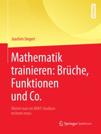 Buch Cover Mathematik trainieren: Brüche, Funktionen und Co.
