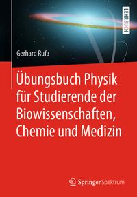 Buch Cover Übungsbuch Physik für Studierende der Biowissenschaften, Chemie und Medizin