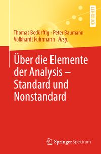 Buch Cover Über die Elemente der Analysis – Standard und Nonstandard