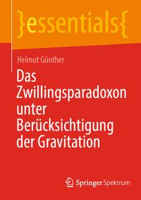 Buch Cover Das Zwillingsparadoxon unter Berücksichtigung der Gravitation