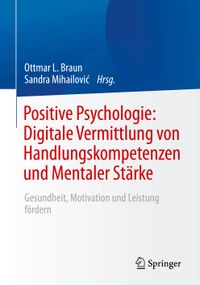 Buch Cover Positive Psychologie: Digitale Vermittlung von Handlungskompetenzen und Mentaler Stärke
