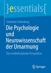Buch Cover Die Psychologie und Neurowissenschaft der Umarmung