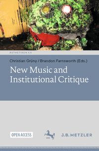 Buch Cover New Music and Institutional Critique