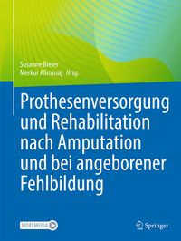 Buch Cover Prothesenversorgung und Rehabilitation nach Amputation und bei angeborener Fehlbildung