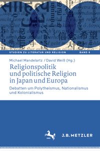Buch Cover Religionspolitik und politische Religion in Japan und Europa