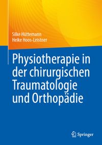 Buch Cover Physiotherapie in der chirurgischen Traumatologie und Orthopädie