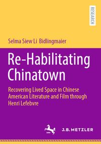 Buch Cover Re-Habilitating Chinatown
