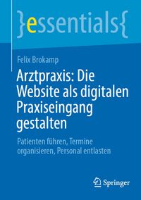 Buch Cover Arztpraxis: Die Website als digitalen Praxiseingang gestalten