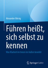 Buch Cover Führen heißt, sich selbst zu kennen