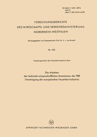 Buch Cover Die Arbeiten der Technisch-wissenschaftlichen Kommission der PRE (Vereinigung der Europäischen Feuerfest-Industrie)