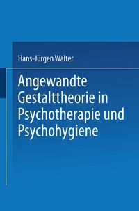 Buch Cover Angewandte Gestalttheorie in Psychotherapie und Psychohygiene