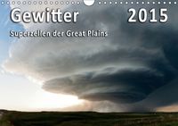 Buch Cover Gewitter 2015 - Superzellen der Great Plains (Wandkalender 2015 DIN A4 quer)