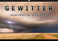 Buch Cover Gewitter - Superzellen der Great Plains (Wandkalender 2017 DIN A2 quer)