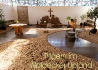 Buch Cover Pilgern im Waldecker Upland (Wandkalender 2017 DIN A4 quer)