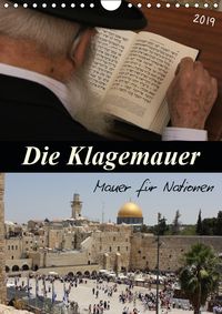 Buch Cover Die Klagemauer - Mauer für Nationen 2019 (Wandkalender 2019 DIN A4 hoch)