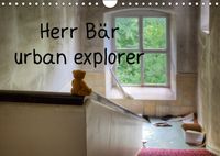 Buch Cover Herr Bär urban explorer (Wandkalender 2019 DIN A4 quer)