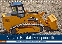 Buch Cover Nutz u. Baufahrzeugmodelle beim Dampfmodellbautreffen in Bisingen (Tischkalender 2019 DIN A5 quer)