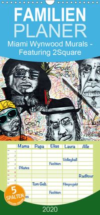Buch Cover Miami Wynwood Murals – Featuring 2Square - Familienplaner hoch (Wandkalender 2020 , 21 cm x 45 cm, hoch)